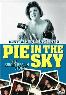 Pie in the Sky: The Brigid Berlin Story (2000)