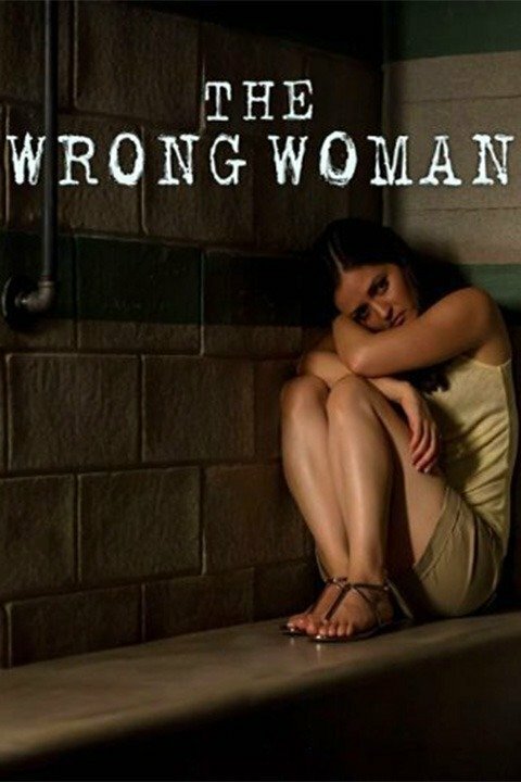 The Wrong Woman (2013)