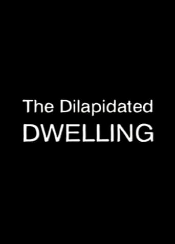 The Dilapidated Dwelling (2000)