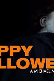 Happy Halloween: A Halloween Kills Fan Film (2020)