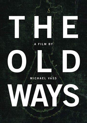 The Old Ways (2010)