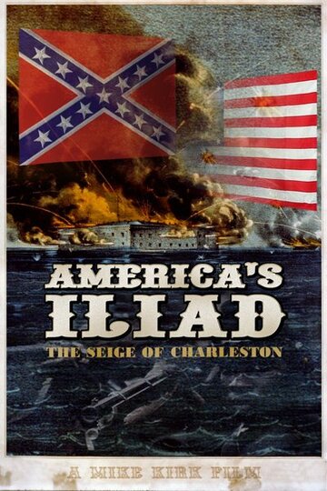 America's Iliad: The Siege of Charleston (2007)